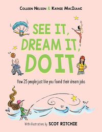 Cover image for See It, Dream It, Do It