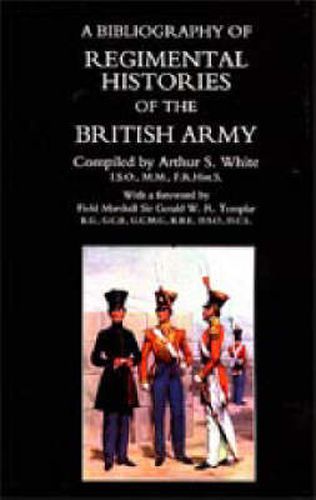 Cover image for Bibliography of Regimental Histories of the British Army