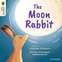 Cover image for Oxford Reading Tree Traditional Tales: Level 3: The Moon Rabbit