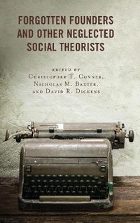 Cover image for Forgotten Founders and Other Neglected Social Theorists