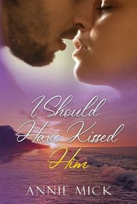 Cover image for I Should Have Kissed Him