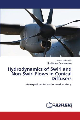 Cover image for Hydrodynamics of Swirl and Non-Swirl Flows in Conical Diffusers