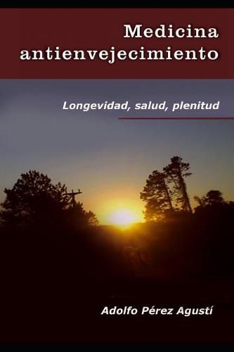 Cover image for Medicina Antienvejecimiento: Longevidad, Salud, Plenitud