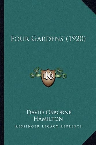 Cover image for Four Gardens (1920) Four Gardens (1920)