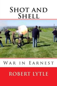Cover image for Shot and Shell 3: War in Earnest