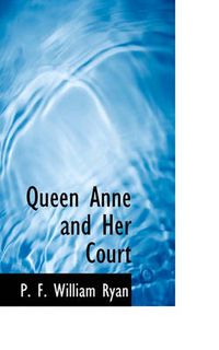 Cover image for Queen Anne and Her Court