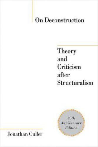 Cover image for On Deconstruction: Theory and Criticism After Structuralism