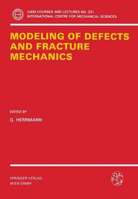 Cover image for Modeling of Defects and Fracture Mechanics