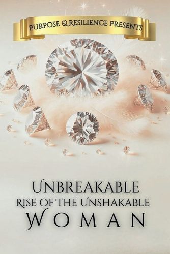 Cover image for Unbreakable Rise of the Unshakeable Woman