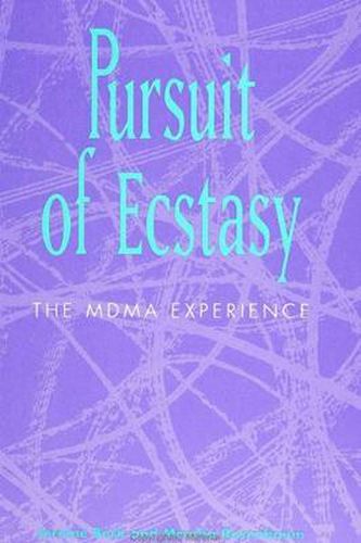 Cover image for Pursuit of Ecstasy: The MDMA Experience