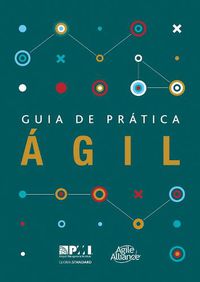 Cover image for Guia de pratica agil (Brazilian Portuguese edition of Agile practice guide)