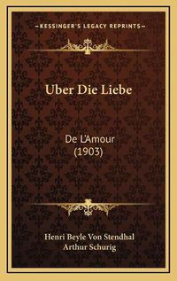 Cover image for Uber Die Liebe: de L'Amour (1903)