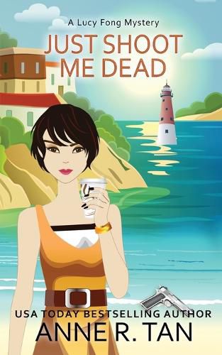 Cover image for Just Shoot Me Dead: A Chinese Cozy Mystery