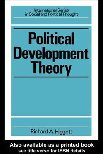 Cover image for Political Development Theory: The Contemporary Debate