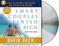 Cover image for Smart Couples Finish Rich: 9 Steps to Creating A Rich Future for You and Your Partner