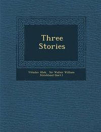 Cover image for Three Stories