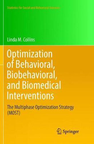 Cover image for Optimization of Behavioral, Biobehavioral, and Biomedical Interventions: The Multiphase Optimization Strategy (MOST)