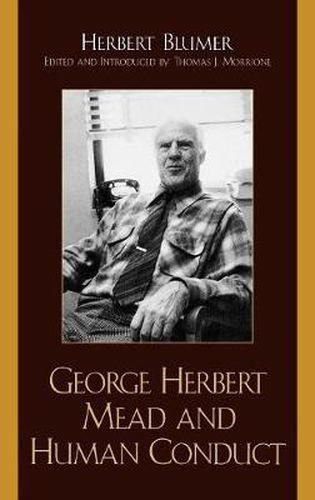 Cover image for George Herbert Mead and Human Conduct