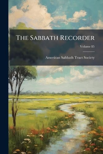 Cover image for The Sabbath Recorder, Volume 85