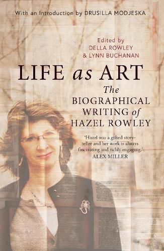 Life as Art: The Biographical Writing of Hazel Rowley