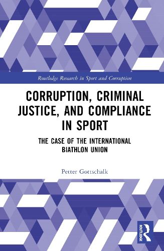 Cover image for Corruption, Criminal Justice, and Compliance in Sport