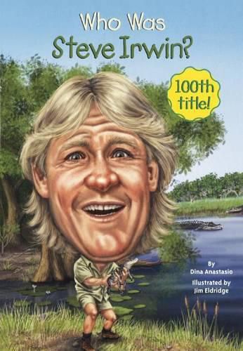 Who Was Steve Irwin?