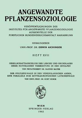 Cover image for Gesellschaftsanschluss Der Larche Und Grundlagen Ihrer Naturlichen Verbreitung in Den Ostalpen, Der Polylepsis-Wal in Den Venezolanischen Anden, Eine Parallele Zum Mitteleurpaischen Latschenwald