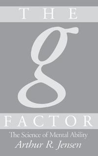 Cover image for The g Factor: The Science of Mental Ability