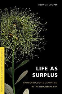 Cover image for Life as Surplus: Biotechnology and Capitalism in the Neoliberal Era