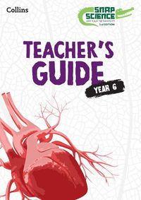 Cover image for Snap Science Teacher's Guide Year 6