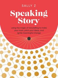 Cover image for Speaking Story