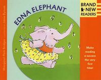 Cover image for Edna Elephant: Brand New Readers