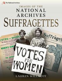 Cover image for Images of The National Archives: Suffragettes