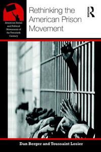 Cover image for Rethinking the American Prison Movement