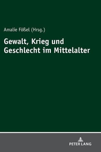 Cover image for Gewalt, Krieg Und Geschlecht Im Mittelalter