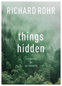 Cover image for Things Hidden: Scripture As Spirituality