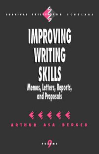 Cover image for Improving Writing Skills: Memos, Letters, Reports, and Proposals