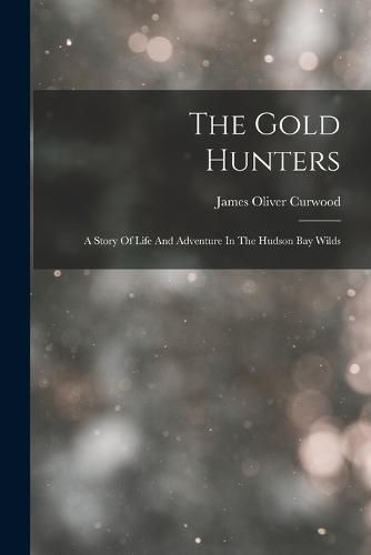 Cover image for The Gold Hunters