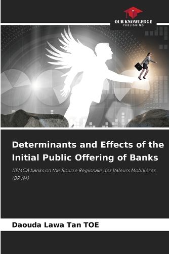 Cover image for Determinants and Effects of the Initial Public Offering of Banks