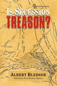 Cover image for Is Secession Treason?