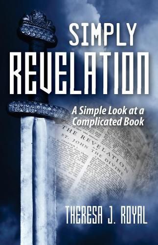 Cover image for Simply Revelation: A Simple Look at a Complicated Book