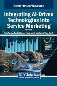 Cover image for Integrating AI-Driven Technologies Into Service Marketing, VOL 1