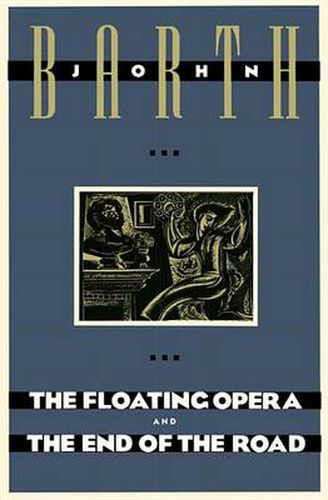 The Floating Opera and The End of the Road