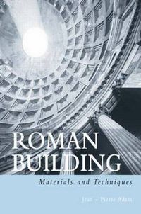 Cover image for Roman Building: Materials and Techniques