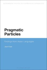 Cover image for Pragmatic Particles: Findings from Asian Languages