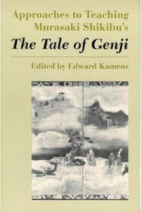 Cover image for Approaches to Teaching Murasaki Shikibu's The Tale of Genji