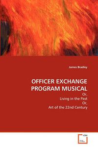 Cover image for Officer Exchange Program Musical