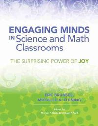 Cover image for Engaging Minds in Science and Math Classrooms: The Surprising Power of Joy