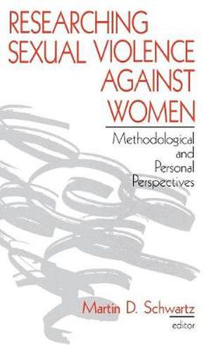 Researching Sexual Violence against Women: Methodological and Personal Perspectives