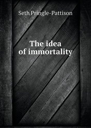 Cover image for The idea of immortality